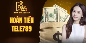 Hoàn tiền Tele789