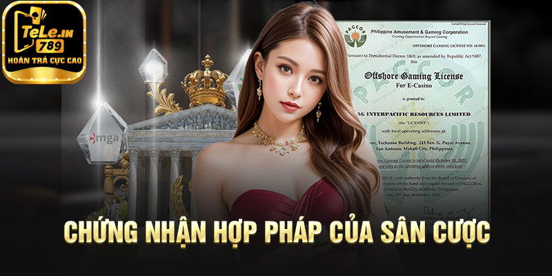 Chứng nhận hợp pháp của sân cược